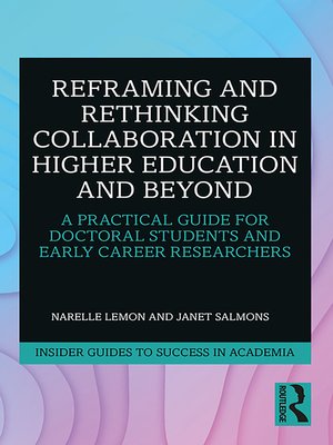 cover image of Reframing and Rethinking Collaboration in Higher Education and Beyond